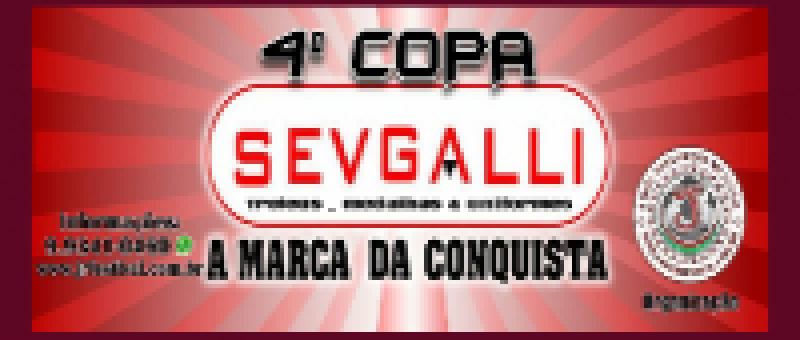 4ª Copa Sevgalli - Encerrada